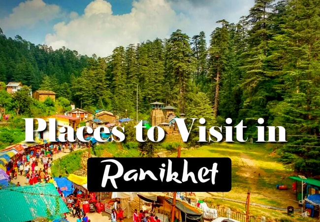 famous places to visit in ranikhet